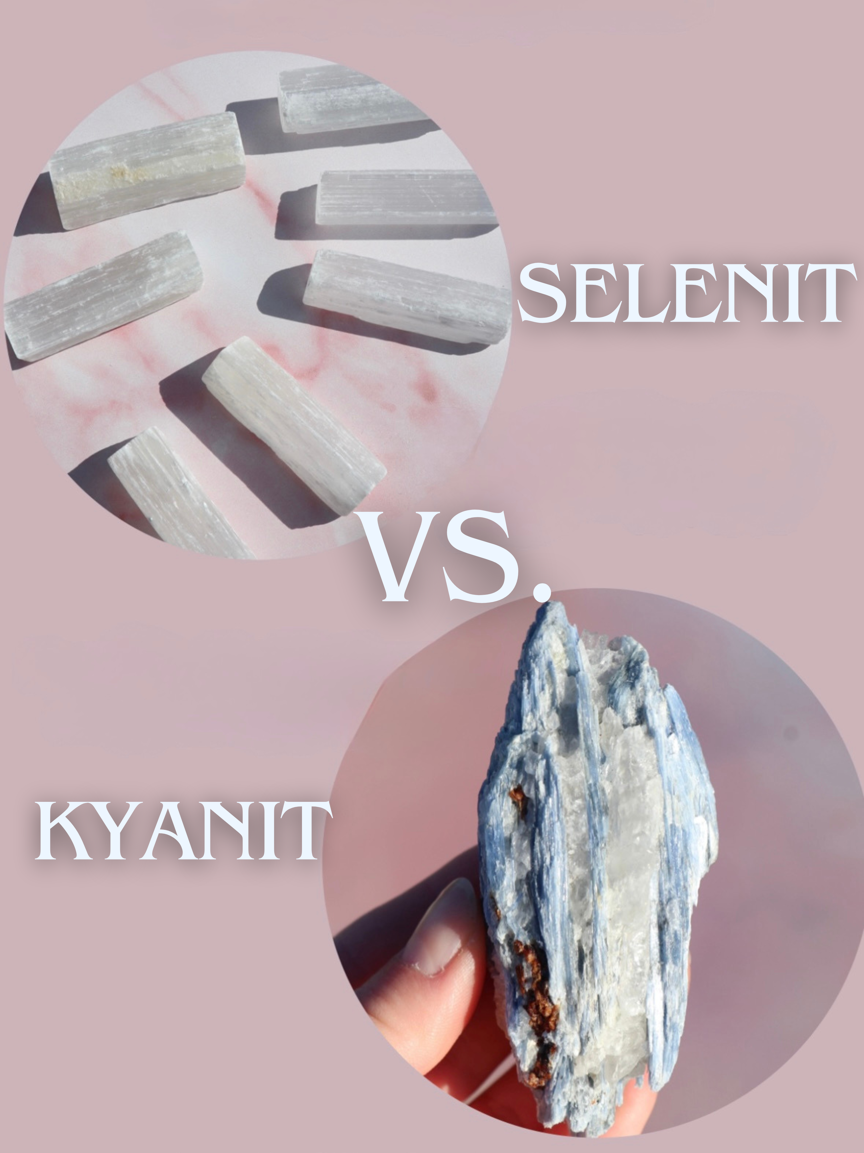 Selenit vs. Kyanit: To selvrensende krystaller med hver deres styrke